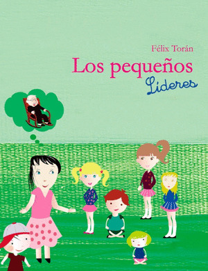 LOS PEQUEÑOS LIDERES