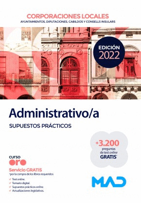 ADMINISTRATIVO;A CORPORACIONES LOCALES. (EDICIÓN 2022)