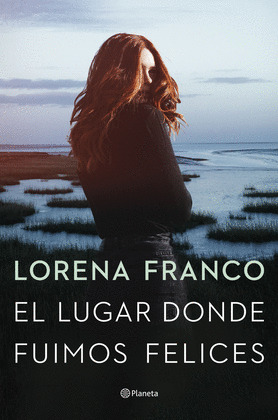 LUGAR DONDE FUIMOS FELICES, EL