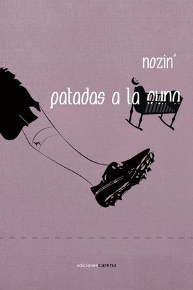 PATADAS A LA CUNA