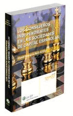 CONSEJEROS INDEPENDIENTES EN LAS SOCIEDADES DE CAPITAL ESPAÑOLAS, LOS