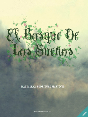 EL BOSQUE DE LOS SUEÑOS