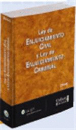 LEY DE ENJUICIAMIENTO CIVIL Y LEY DE ENJUICIAMIENTO CRIMINAL (2008)