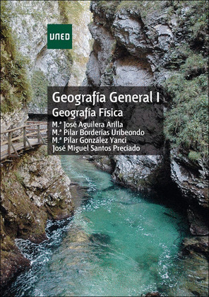 GEOGRAFÍA GENERAL I: GEOGRAFÍA FÍSICA