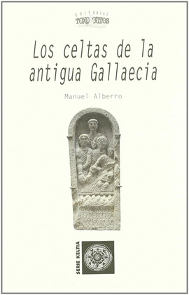 CELTAS DE LA ANTIGUA GALLAECIA, LOS