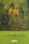 HUIDA DE LA LOBA, LA