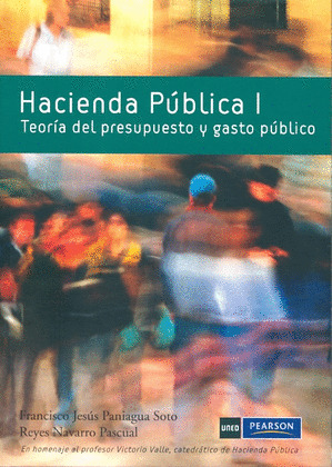 HACIENDA PÚBLICA I. TEORÍA DEL PRESUPUESTO Y GASTO PÚBLICO