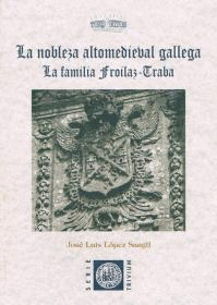 NOBREZA ALTOMEDIEVAL GALEGA, A