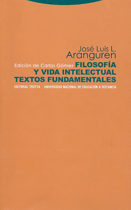 FILOSOFÍA Y VIDA INTELECTUAL. TEXTOS FUNDAMENTALES