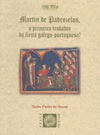 MARTIN DE PADROZELOS, O PRIMEIRO TROBADOR DA LIRICA GALEGO-PORTUGUESA?