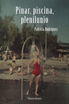 PINAR, PISCINA, PLENILUNIO