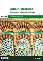 CUESTIONARIOS Y SUPUESTOS PRACTICOS ADMINISTRATIVOS JUNTA DE ANDALUCIA