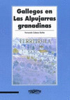 GALLEGOS EN LAS ALPUJARRAS GRANADINAS