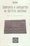 SOBERANIA E SANTUARIOS NA GALICIA CASTREXA