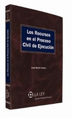 RECURSOS EN EL PROCESO CIVIL DE EJECUCIÓN, LOS