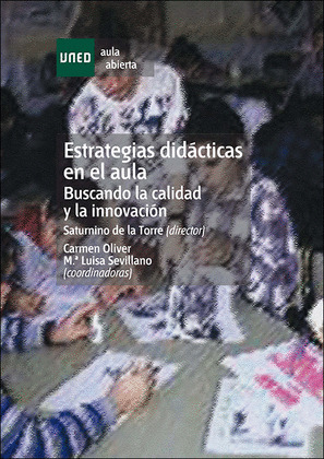 ESTRATEGIAS DIDÁCTICAS EN EL AULA. BUSCANDO LA CALIDAD Y LA INNOVACIÓN