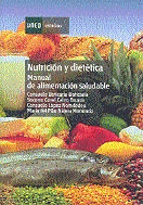 NUTRICIÓN Y DIETÉTICA: MANUAL DE ALIMENTACIÓN SALUDABLE