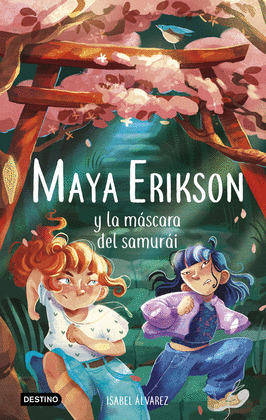 MAYA ERIKSON Y LA MÁSCARA DEL SAMURAI