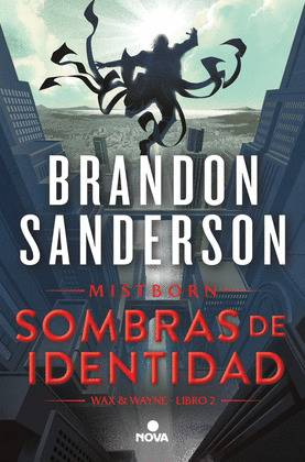SOMBRAS DE IDENTIDAD (MISTBORN. WAX & WAYNE 2)