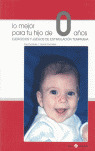 LO MEJOR PARA TU HIJO DE 0 AÑOS