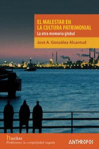 MALESTAR EN LA CULTURA PATRIMONIAL, EL