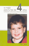 LO MEJOR PARA TU HIJO DE 4 AÑOS. EJ.Y JUEGOS ESTIM.TEMPRANA
