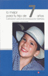 LO MEJOR PARA TU HIJO DE 7 AÑOS
