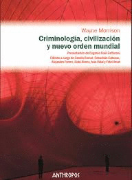 CRIMINOLOGIA, CIVILIZACION Y NUEVO ORDEN MUNDIAL