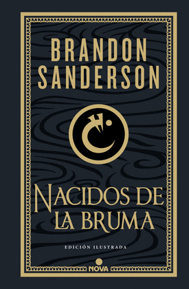 NACIDOS DE LA BRUMA (EDICIÓN ILUSTRADA) (TRILOGÍA ORIGINAL MISTBORN 1)