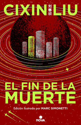 FIN DE LA MUERTE, EL (EDICIÓ ILUSTRADA EN TAPA DURA) (TRILOGÍA DE LOS TRES CUERPOS 3)