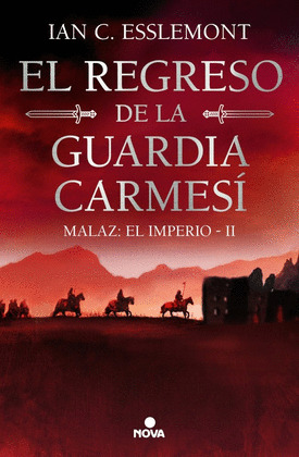 REGRESO DE LA GUARDIA CARMESÍ, EL (MALAZ: EL IMPERIO 2)