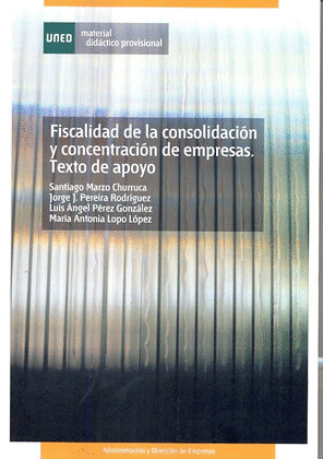 FISCALIDAD DE LA CONSOLIDACIÓN Y CONCENTRACIÓN DE EMPRESAS