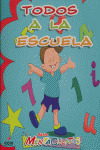 TODOS A ESCUELA (SERIE MENTACUENTOS)