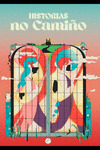 HSTORIAS NO CAMIÑO (BOLSA LIBRO+ AGASALLOS)