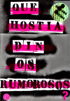 QUE HOSTIA DIN OS RUMOROSOS (2ª EDICIÓN)