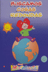 BUSCAMOS COSAS REDONDAS.(SERIE MENTACUENTOS)
