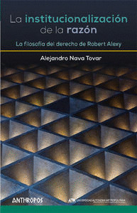 INSTITUCIONALIZACIÓN DE LA RAZÓN, LA