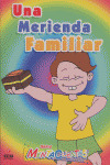 MERIENDA FAMILIAR (SERIE MENTACUENTOS)