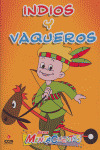 INDIOS Y VAQUEROS (SERIE MENTACUENTOS)