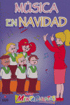 MUSICA EN NAVIDAD (SERIE MENTACUENTOS)