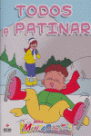 TODOS A PATINAR.(SERIE MENTACUENTOS)