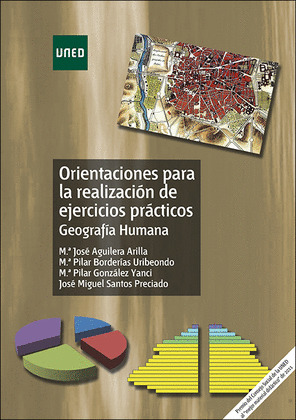 ORIENTACIONES PARA LA REALIZACION DE EJERCICIOS PRACTICOS. GEOGRAFIA HUMANA