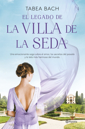 LEGADO DE LA VILLA DE LA SEDA, EL (SERIE LA VILLA DE LA SEDA, 3/3)