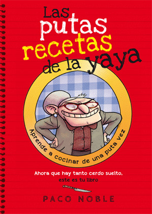 PUTAS RECETAS DE LA YAYA,LAS