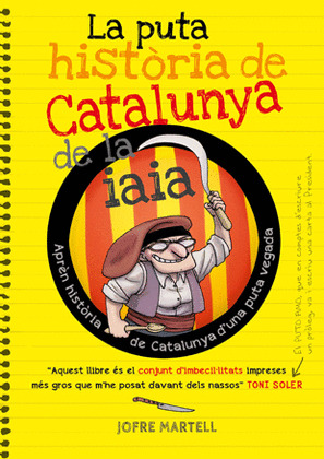 LA PUTA HISTÒRIA DE CATALUNYA DE LA IAIA
