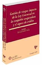 GESTION DE RIESGOS: IMPACTO DE LA LEY CONCURSAL EN COMPAÑIA ASEGURADORA Y EL SEGURO DE CREDITO