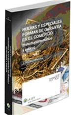 NUEVAS Y ESPECIALES  FORMAS DE GARANTIA EN EL COMERCIO