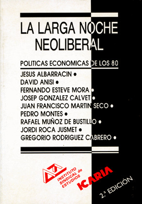 LA LARGA NOCHE NEOLIBERAL