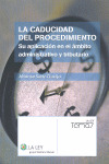 LA CADUCIDAD DEL PROCEDIMIENTO. SU APLICACION AMBI