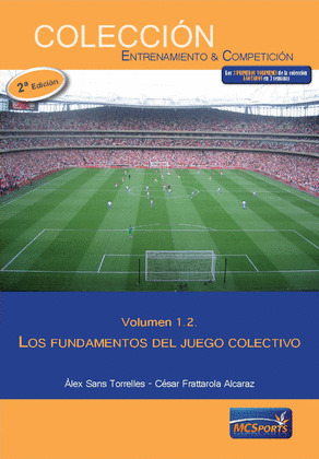 EL JUEGO COLECTIVO, TOMO 2: LOS FUNDAMENTOS DEL JUEGO COLECTIVO